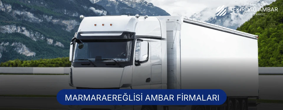 Marmaraereğlisi Ambar Taşımacılık