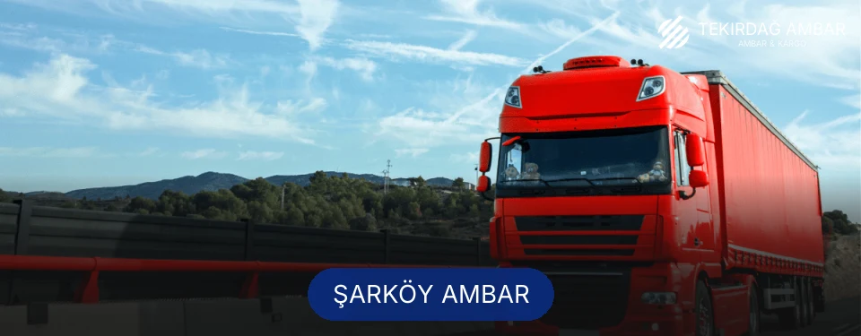 Şarköy Ambar Kargo