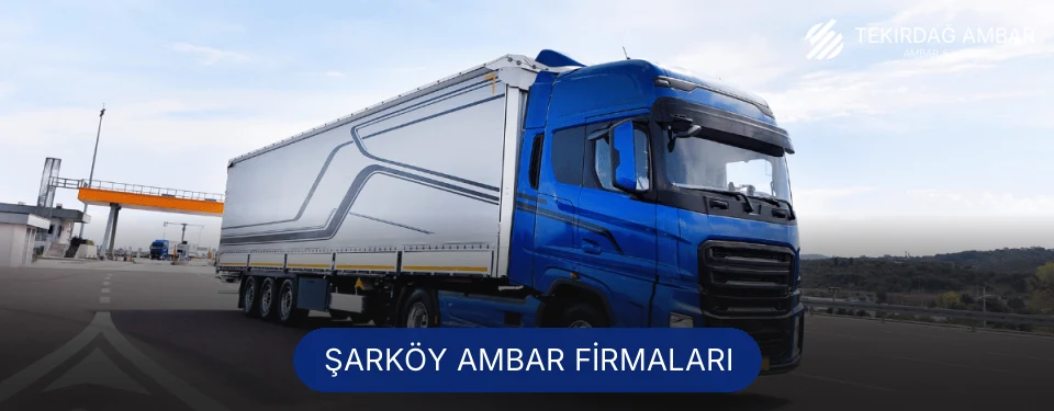 Şarköy Ambar Taşımacılık